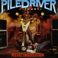 Piledriver - Metal Inquisition LP, Roadrunner pressing from 1985