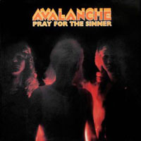 Avalance - Pray For The Sinner LP, Roadrunner pressing from 1985