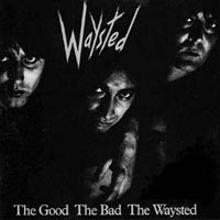 Waysted - The Good, The Bad, The Waysted LP, Roadrunner pressing from 1985