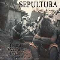 Sepultura - Third World Posse 12