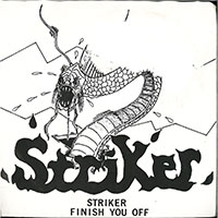 Striker - Striker / Finish you off 7" sleeve