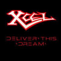 Xcel - Deliver this Dream LP, CD sleeve