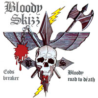 Bloody Skizz - Gods Breaker / Bloody Road To Death 7