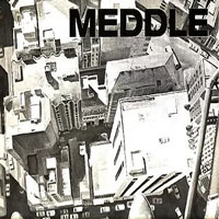 Meddle - Meddle LP, D & S Recording pressing from 1985