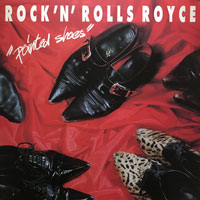 Rock'n'Rolls Royce - Pointed Shoes LP, D & S Recording pressing from 1991