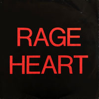 Rage Heart - Too Many Lonely Nights / Desperate Lies 7