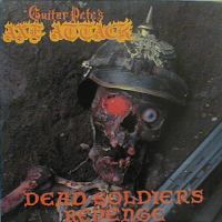 Guitar Pete's Axe Attack - Dead Soldier's Revenge LP, Heavy Metal Records pressing from 1985