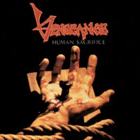 Vengeance - Human Sacrifice CD, Medusa pressing from 1989