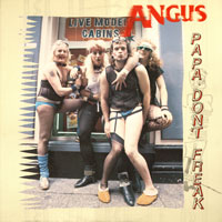 Angus - Papa Don't Freak 12