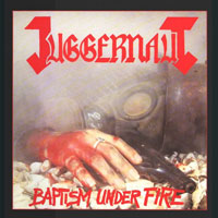 Juggernaut - Baptism Under Fire LP, Metal Blade Records pressing from 1986