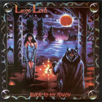 Liege Lord - Burn To My Touch LP, Metal Blade Records pressing from 1987