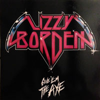 Lizzy Borden - Give 'em The Axe MLP, Metal Blade Records pressing from 1984