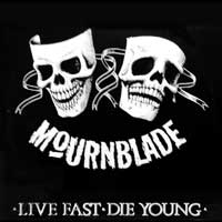 Mournblade - Live Fast, Die Young LP/CD, Metalother Records pressing from 1988
