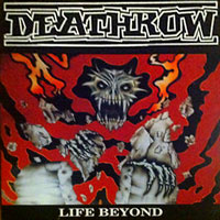 Deathrow - Life Beyond LP/CD, West Virginia Records pressing from 1992