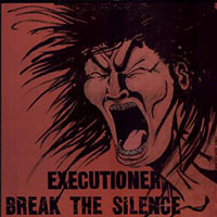 Executioner - Break the silence LP sleeve